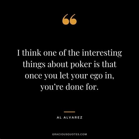 59 Best Poker Quotes and Phrases (INSPIRING) .
